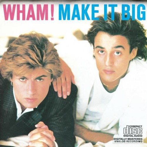 Wham-MakeItBig0e559.jpg