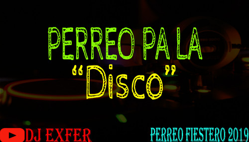 PERREO-PA-LA-DISCO330d7b7d45a04b32.jpg